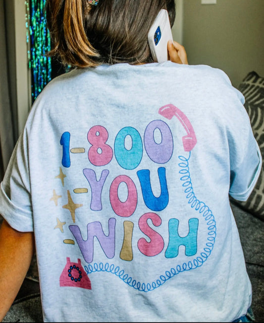 1-800-YOUWISH T-shirt