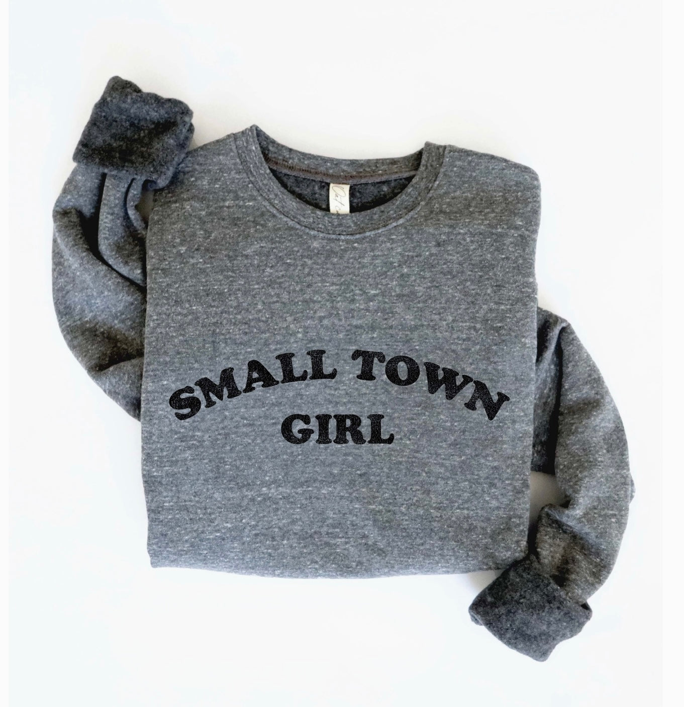 Small Town Girl Sweatshirt